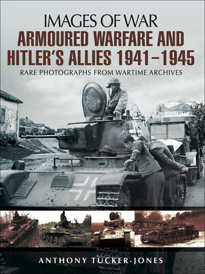cover image of Armoured Warfare and Hitler's Allies, 1941–1945